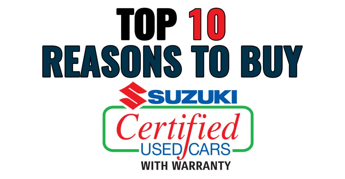 10 Reasons Why You Should Buy a Suzuki Certified Used Car